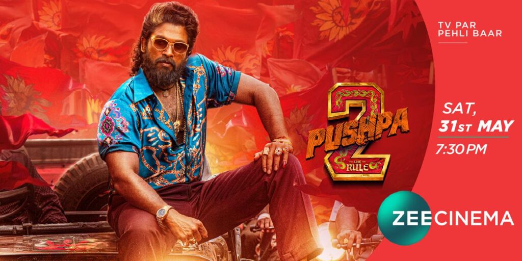 Massive Premiere Alert: ‘Pushpa 2’ Drops on Zee Cinema This Saturday, May 31st